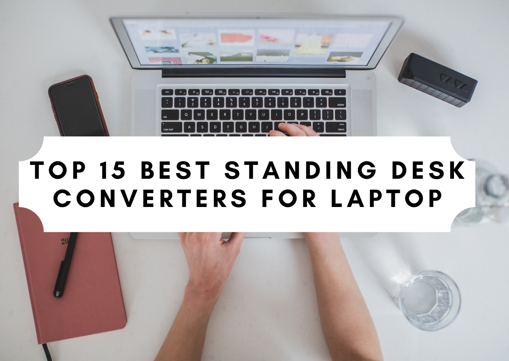 Best Standing Desk Converters For Laptop 2020 Healthy Body Mind